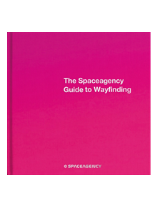 Spaceagency Guide to Wayfinding - 160541 - 9789881998231