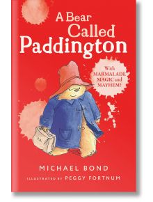 A Bear Called Paddington - Michael Bond - Момиче, Момче - HarperCollins Publishers - 9780007174164