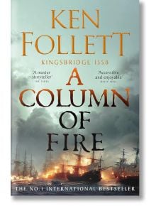 A Column of Fire - Ken Follett - Pan Macmillan - 9781035020133