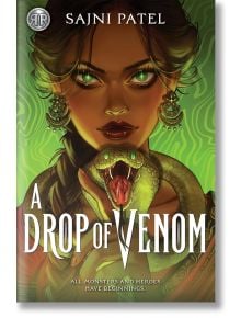 A Drop of Venom - Sajni Patel - Disney Book Publishing Inc. - 9781368105385