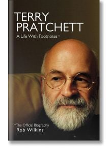 Terry Pratchett: A Life With Footnotes - Terry Pratchett - Жена, Мъж - Transworld - 9780857526632