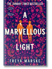 A Marvellous Light - Freya Marske - Жена, Мъж - Pan Macmillan - 9781529080902