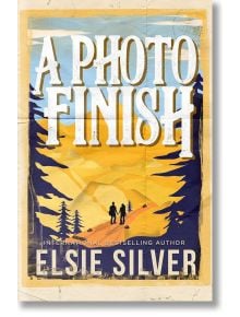 A Photo Finish - Elsie Silver - Жена - Simon & Schuster - 9781398539402