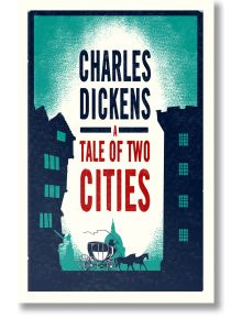 A Tale of Two Cities - Charles Dickens - Жена, Мъж - Alma - 9781847496607