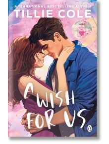 A Wish For Us - Tillie Cole - Penguin Books Ltd - 9781405961400