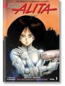 Battle Angel Alita Deluxe Edition, Vol. 1 - Yukito Kishiro - Kodansha Comics - 9781632365989