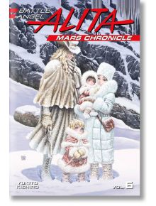 Battle Angel Alita Mars Chronicle, Vol. 6 - Yukito Kishiro - Kodansha Comics - 9781632367181