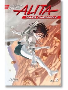 Battle Angel Alita Mars Chronicle, Vol. 2 - Yukito Kishiro - Kodansha Comics - 9781632366160