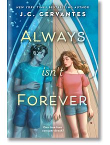 Always Isn`t Forever - J. C. Cervantes - Penguin Putnam Inc - 5655 - 9780593619575