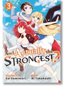 Am I Actually The Strongest?, Vol. 3 - Sai Sumimori - Kodansha Comics - 9781646517725