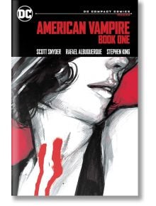 American Vampire, Book One: DC Compact Comics Edition - Scott Snyder, Stephen King - Жена, Мъж - DC - 9781779527349