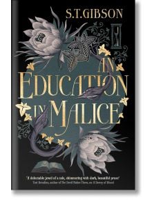 An Education in Malice - S. T. Gibson - Little, Brown Book Group - 9780356519333