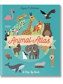 Animal Atlas - Ingela P. Arrhenius - Walker Books - 5655 - 9781529507201