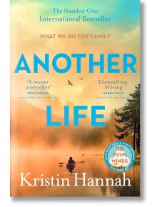 Another Life - Kristin Hannah - Pan Macmillan - 9781035046850