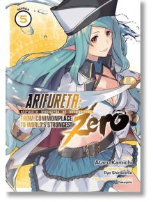 Arifureta From Commonplace to World`s Strongest ZERO, Vol. 5 - Ryo Shirakome - Kodansha Comics - 9781648273803