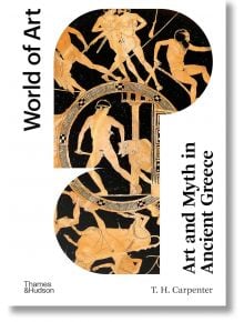 Art And Myth in Ancient Greece - T.H. Carpenter - Жена, Мъж - Thames & Hudson Ltd - 9780500204542