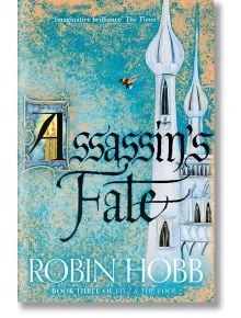 Assassin's Fate - Robin Hobb - Жена, Мъж - HarperCollins Publishers - 9780007444281