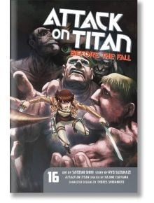 Attack On Titan: Before The Fall, Vol. 16 - Satoshi Shiki - Kodansha Comics - 10740 - 9781632368294