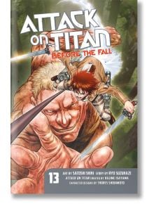 Attack On Titan: Before The Fall, Vol. 13 - Satoshi Shiki - Kodansha Comics - 9781632365361