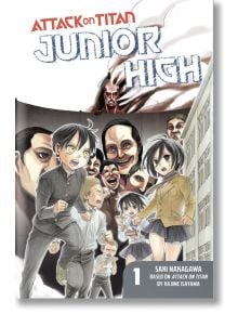 Attack On Titan: Junior High, Vol. 1 - Hajime Isayama, Saki Nakagawa - Kodansha Comics - 9781612629162