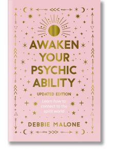 Awaken Your Psychic Ability - Debbie Malone - Жена - Rockpool Publishing - 9781922579546