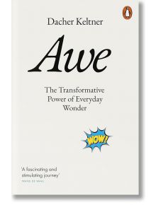 Awe - Dacher Keltner - Penguin Books Ltd - 9781802061161