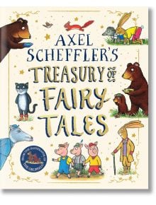 Axel Scheffler`s Treasury of Fairy Tales - Axel Scheffler - Момиче, Момче - Scholastic US - 9780702333194