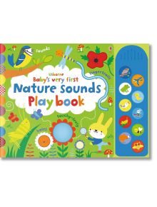 Baby`s Very First Nature Sounds Playbook - Fiona Watt - Момиче, Момче - Usborne Publishing Ltd - 9781474921749