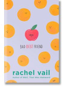 Bad Best Friend - Rachel Vail - Момиче, Момче - Viking Books for Young Readers - 9780451479464