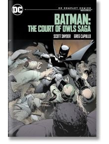 Batman: The Court of Owls Saga: DC Compact Comics - Scott Snyder - Жена, Мъж - DC - 9781779527271