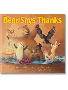 Bear Says Thanks - Karma Wilson - Margaret K. McElderry - 5655 - 9781665942447