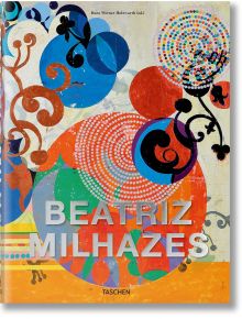 Beatriz Milhazes - Hans Werner Holzwarth - TASCHEN - 9783836584630