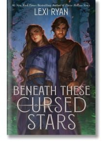 Beneath These Cursed Stars - Lexi Ryan - Hodder & Stoughton - 9781399733298