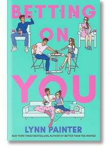 Betting on You - Lynn Painter - Simon & Schuster - 9781665950459