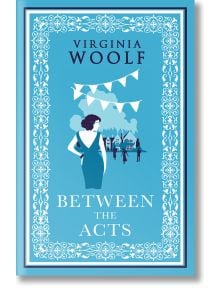 Between the Acts - Virginia Wolff - Alma - 9781847498908