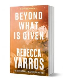 Beyond What is Given - Ребека Ярос, Rebecca Yarros - Жена, Мъж - Little, Brown Book Group - 9780349442495