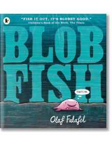 Blobfish - Olaf Falafel - Walker Books - 5655 - 9781529512489