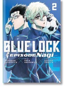 Blue Lock: Episode Nagi, Vol. 2 - Muneyuki Kaneshiro - Момче - Kodansha Comics - 9798888771761