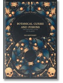 Botanical Curses and Poisons - Fen Inkwright - Union Square & Co. - 9781454956716