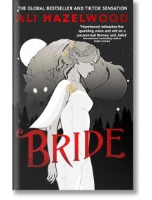 Bride - Ali Hazelwood - Жена, Мъж - Little, Brown Book Group - 9781408728864