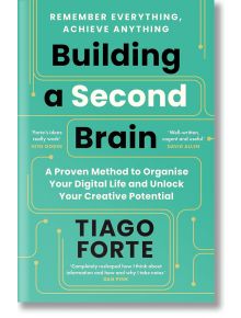 Building a Second Brain - Tiago Forte - Жена, Мъж - Profile Books Ltd - 9781800812222