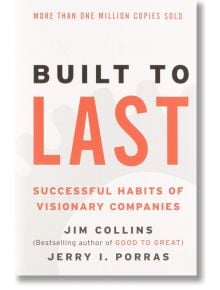 Build to Last - Jerry I. Porras, Jim Collins - Жена, Мъж - HarperCollins Publishers - 9780060516406