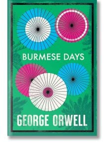 Burmese Days - George Orwell - Alma - 9781847498809