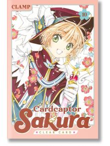 Cardcaptor Sakura Clear Card, Vol. 10 - Clamp - Kodansha Comics - 9781646512881