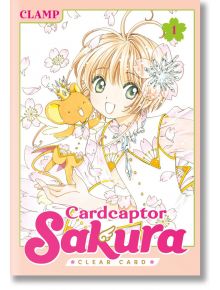 Cardcaptor Sakura Clear Card, Vol. 1 - Clamp - Kodansha Comics - 9781632365378