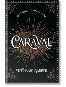 Carnaval - Stephanie Garber - Жена, Мъж - Hodder & Stoughton - 9781399739672