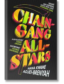 Chain-Gang All-Stars - Nana Kwame Adjei-Brenyah - Random House - 5655 - 9781787303959