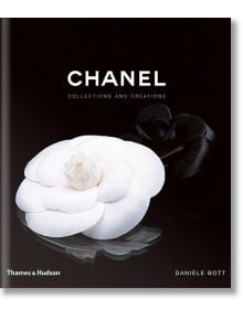 Chanel: Collections and Creations - Daniele Bott - Thames & Hudson Ltd - 9780500513606