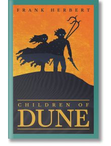 Children of Dune (Dune, Book 3) - Frank Herbert - Жена, Мъж - Orion Publishing Co - 9781473233782