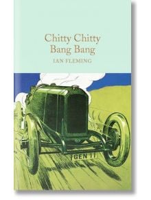 Chitty Chitty Bang Bang - Ian Fleming - Macmillan Collector's Library - 9781909621442